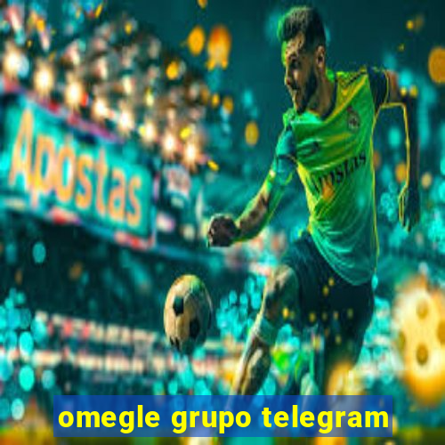 omegle grupo telegram